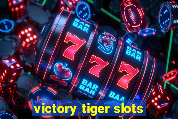 victory tiger slots